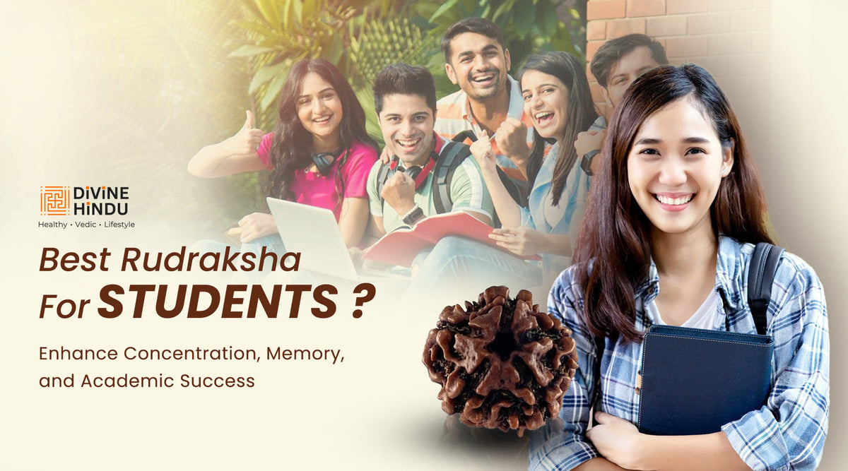 Best Rudraksha for Students: Top Beads for Focus & Memory