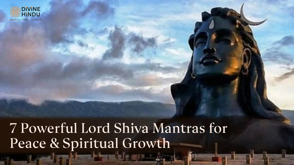 7 Powerful Lord Shiva Mantras for Peace & Spiritual Growth