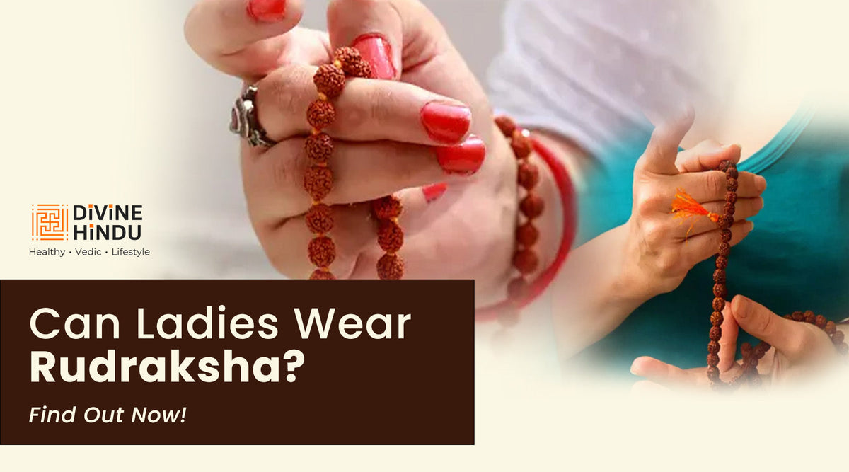 Can Ladies Wear Rudraksha? Benefits & Rules for Women