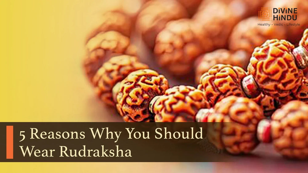 5 Reasons Why You Should Wear Rudraksha Beads Daily
