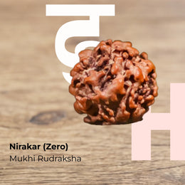 Nirakar (Zero) Mukhi Rudraksha