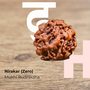 Nirakar (Zero) Mukhi Rudraksha